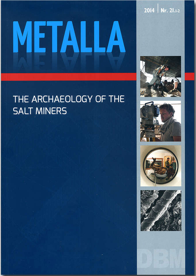 The Archaeology of the Salt Miners. Interdisciplinary Research 2010-2014.